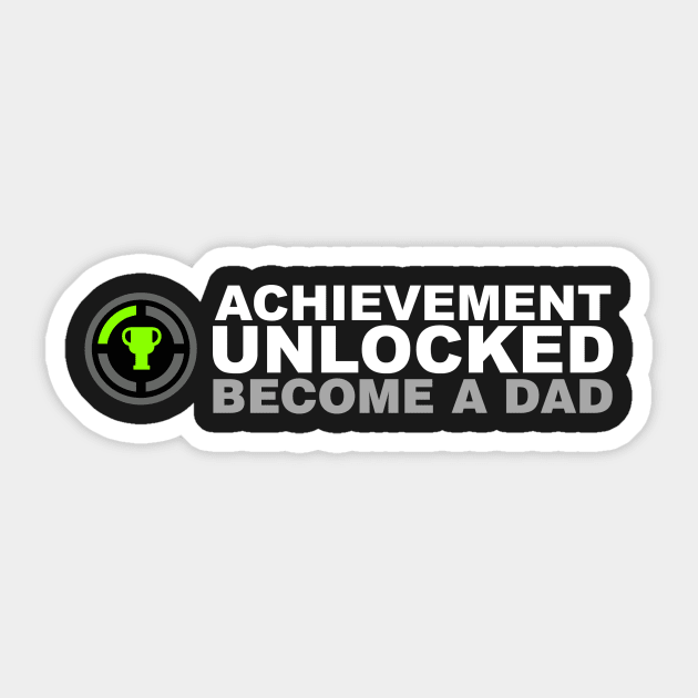 Achievement Unlocked Become A Dad Sticker by Kyandii